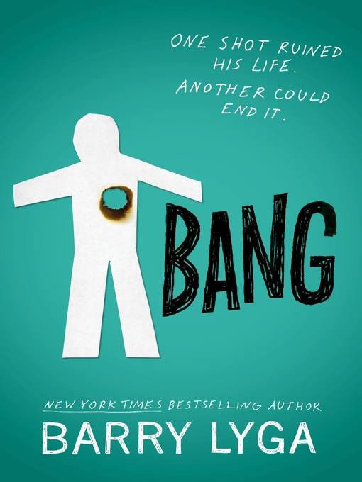 Title details for Bang by Barry Lyga - Available